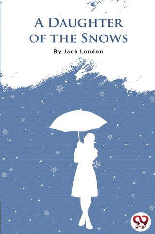 Cover image for 9789356560130 - A Daughter of the Snows
