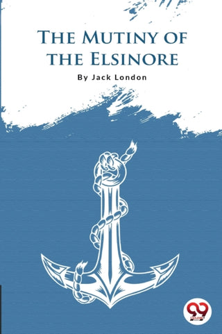 Cover image for 9789356561045 - The Mutiny of the Elsinore