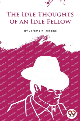 Cover image for 9789356567580 - The Idle Thoughts of an Idle Fellow
