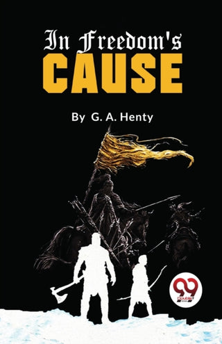 Cover image for 9789357273237 - In Freedom's Cause