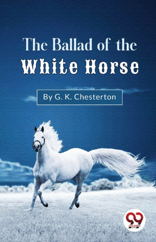 Cover image for 9789357273343 - The Ballad of the White Horse