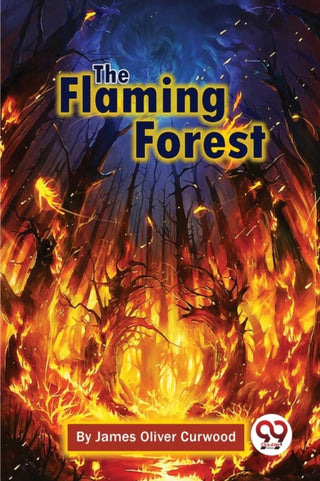 Cover image for 9789357274142 - The Flaming Forest
