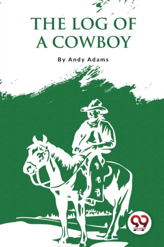 Supplemental image for 9789357274623 - The Log of a Cowboy
