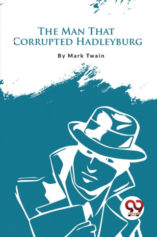 Cover image for 9789357274685 - The Man That Corrupted Hadleyburg
