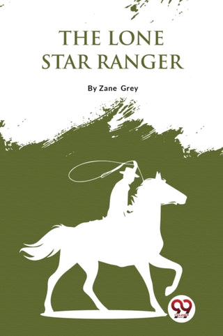 Cover image for 9789357275408 - The Lone Star Ranger