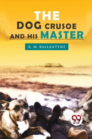 Cover image for 9789357277365 - The Dog Crusoe and His Master