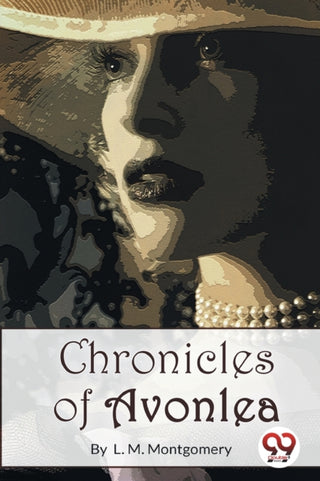 Cover image for 9789357277617 - Chronicles of Avonlea