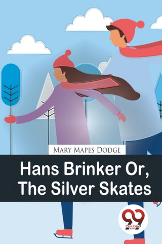 Cover image for 9789357278140 - Hans Brinker or, the Silver Skates