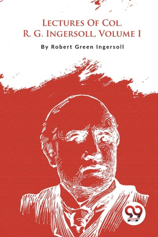 Cover image for 9789357278522 - Lectures of Col. R. G. Ingersoll