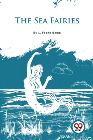 Cover image for 9789357278881 - The Sea Fairies