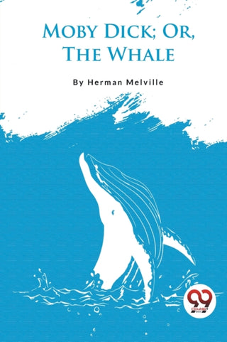 Cover image for 9789357278942 - Moby Dick; or, the Whale