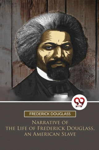 Cover image for 9789357279000 - Narrative of the Life of Frederick Douglass, an American Slave
