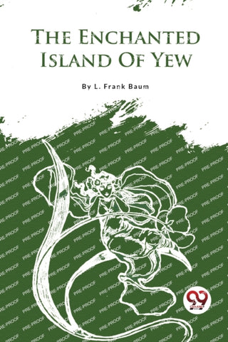 Cover image for 9789357279062 - The Enchanted Island of Yew