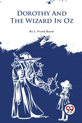 Cover image for 9789357279208 - Dorothy and the Wizard in Oz