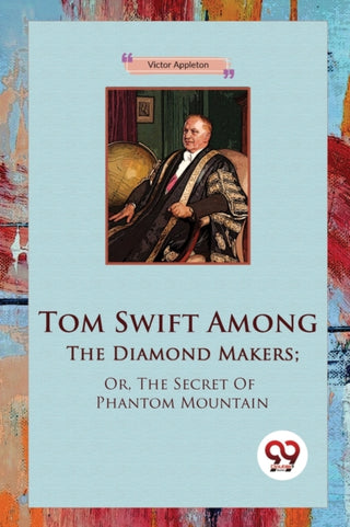 Cover image for 9789357279550 - Tom Swift Among the Diamond Makers