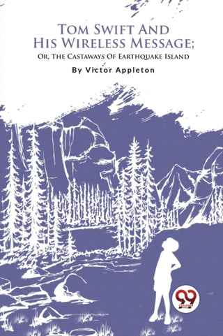 Cover image for 9789357279574 - Tom Swift and His Wireless Message