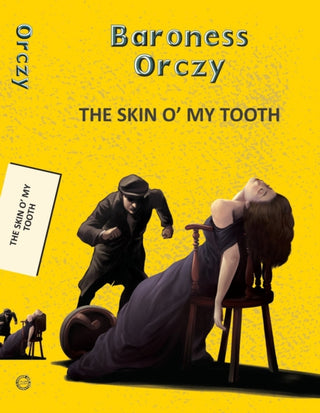 Cover image for 9789357310734 - Skin O' My Tooth