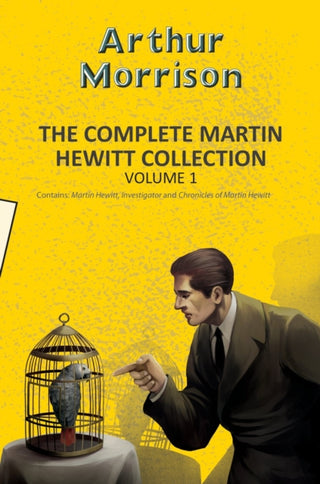 Cover image for 9789357312165 - The Complete Martin Hewitt Collection Vol 1