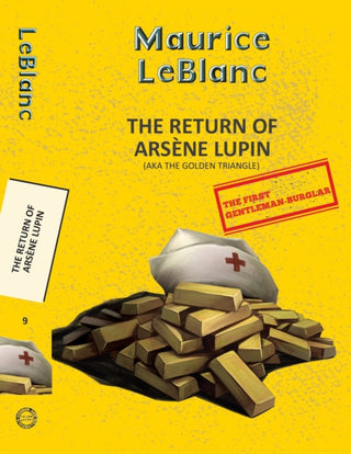 Cover image for 9789357312172 - Arsene Lupin 9: The Return of Arsene Lupin (Aka the Golden Triangle)