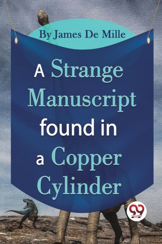 Cover image for 9789357481519 - A Strange Manuscript Found in a Copper Cylinder