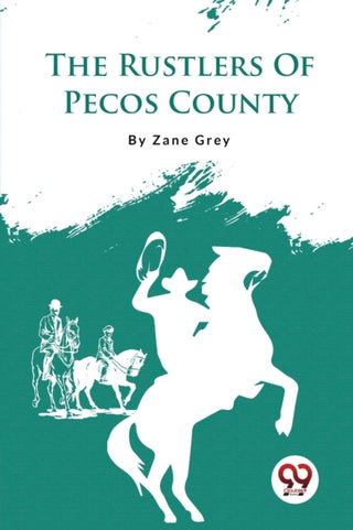 Cover image for 9789357482691 - The Rustlers of Pecos County