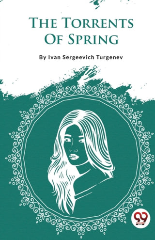 Cover image for 9789357483353 - The Torrents of Spring