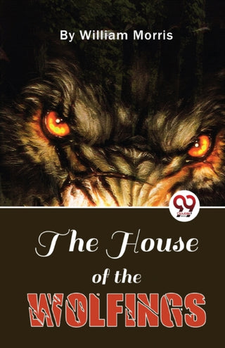 Cover image for 9789357483940 - The House of the Wolfings