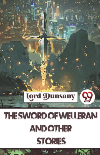Cover image for 9789357485654 - The Sword of Welleran and Other Stories