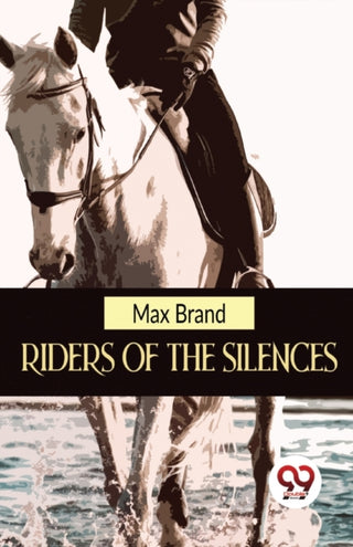 Cover image for 9789357486019 - Riders of the Silences