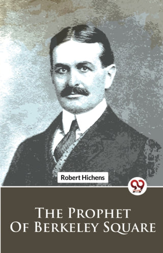Cover image for 9789357486934 - The Prophet of Berkeley Square