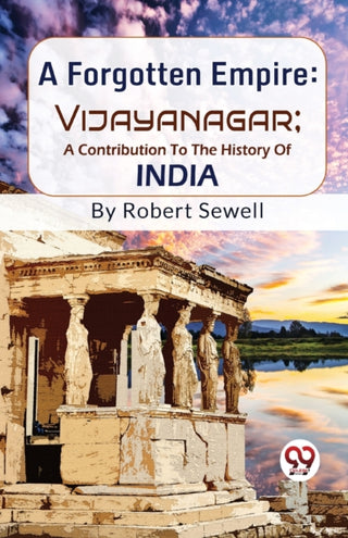 Cover image for 9789358010282 - A Forgotten Empire