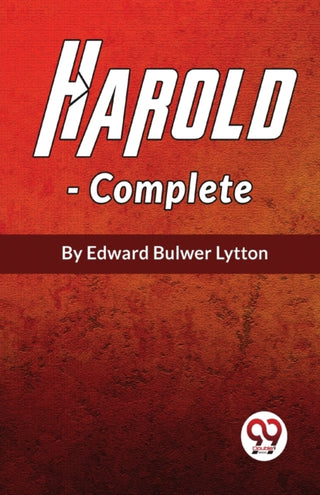 Supplemental image for 9789358016857 - Harold The Last Of The Saxon Kings, Complete