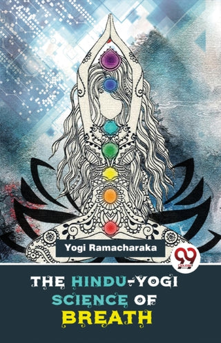 Cover image for 9789358017113 - The Hindu-Yogi Science of Breath