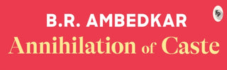 Cover image for 9789358560770 - Annihilation of Caste - Classics