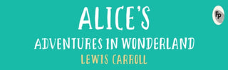 Cover image for 9789358561135 - Alice's Adventures in Wonderland (Deluxe Hardbound Edition)