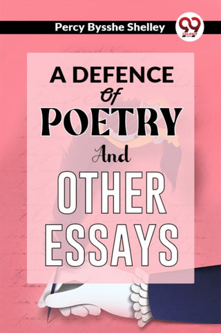 Cover image for 9789358592214 - A Defence of Poetry and Other Essays