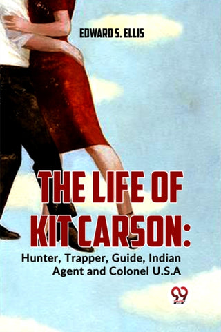 Cover image for 9789358595925 - The Life of Kit Carson