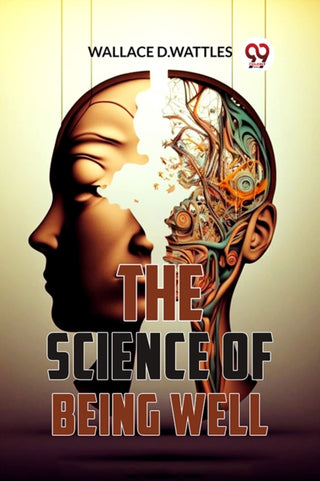 Cover image for 9789358596212 - The Science of Being Well
