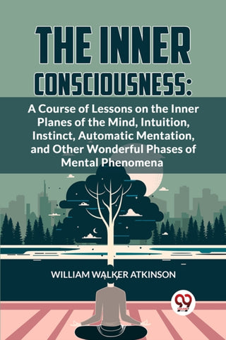 Cover image for 9789358596328 - The Inner Consciousness