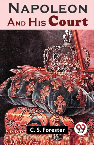 Cover image for 9789358710793 - Napoleon And His Court