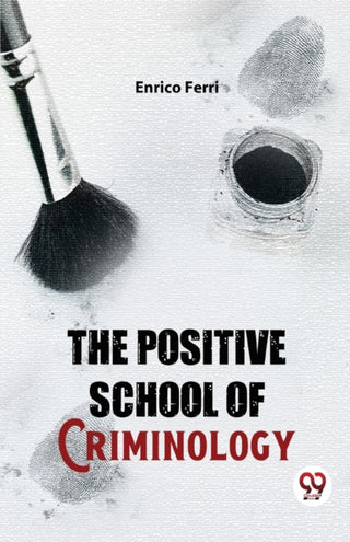 Cover image for 9789358715408 - The Positive School of Criminology