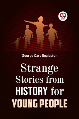 Cover image for 9789359323268 - Strange Stories from History for Young People