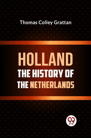 Cover image for 9789359324968 - Holland  the History of the Netherlands