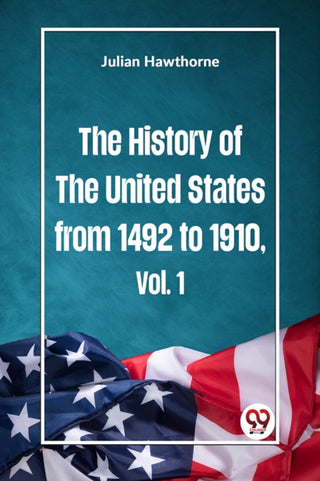 Cover image for 9789359324982 - The History of the United States from 1492 to 1910