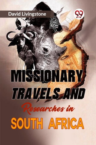 Cover image for 9789359328270 - Missionary Travels and Researches in South Africa