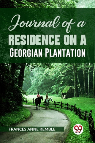 Cover image for 9789359329048 - Journal of a Residence on a Georgian Plantation