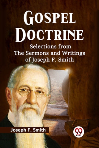 Cover image for 9789359329246 - Gospel Doctrine Selections from the Sermons and Writings of Joseph F. Smith