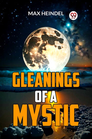 Supplemental image for 9789359393995 - Gleanings of a Mystic