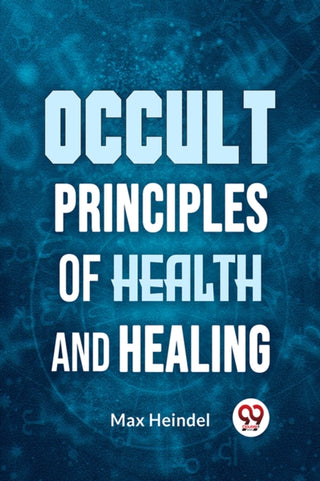 Supplemental image for 9789359394015 - Occult Principles of Health and Healing