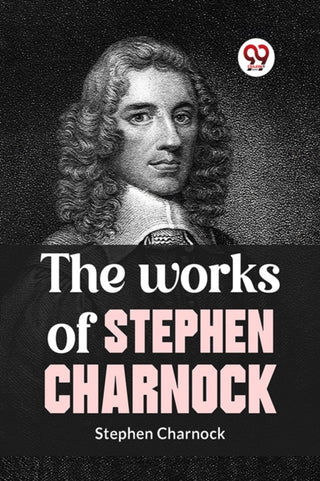 Cover image for 9789359394046 - The Works of Stephen Charnock